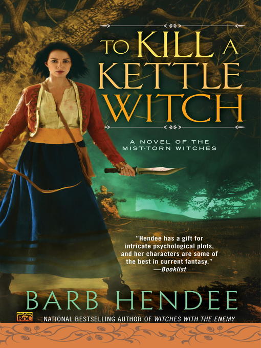 Title details for To Kill a Kettle Witch by Barb Hendee - Available